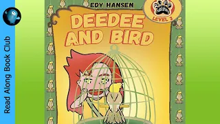 DEEDEE AND BIRD 🤩 A Fun Beginner Friendly Chapter Book READ ALOUD