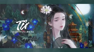 [Cover Lời Việt ] Tử - Thái Kiện Nhã | Hoa Âm