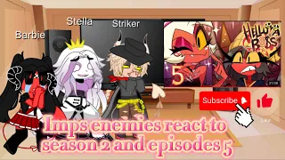 Imps enemies react to season 2 episode 5