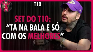 T10 conta sobre seu SET e sobres os MC´s que irão participar