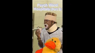 Psych Ward Hospitals (Part 2)