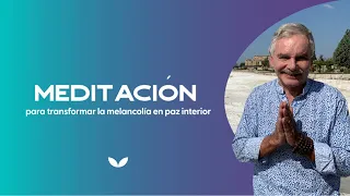 Meditación guiada para transformar la melancolía en paz interior | Papá Jaime