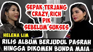 BANGGA MENJADI TULANG PUNGGUNG KELUARGA, HELENA LIM UNGKAP KISAH HIDUPNYA! | Friends of Merry Riana