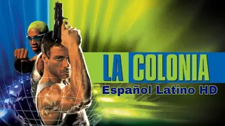 La Colonia - Jean Claude Van Damme - Pelicula completa en español latino Hd