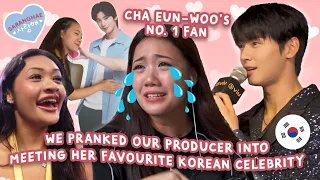 We Pranked Our Friend Into Meeting Her Favorite Celebrity Cha Eun-woo