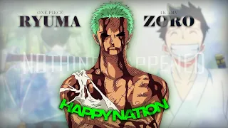 [4K] One Piece - "Ryuma X Zoro"「AMV/EDIT」(Happy Nation)