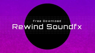 Rewind sound effects ||  Free download