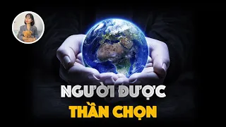 5 DẤU HIỆU CỦA NGƯỜI ĐƯỢC THẦN CHỌN TIẾN VÀO THẾ GIỚI MỚI !?