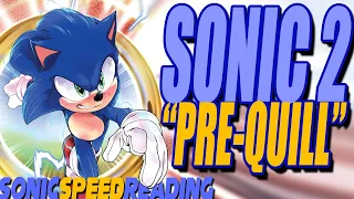 The Surprisingly Substantial Sonic 2 Movie "Pre-Quill" | SonicSpeedReading