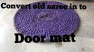 Convert old saree in to door mat !!!|#Lawanprakash