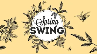 Spring Swing - Electro Swing Mix 2021