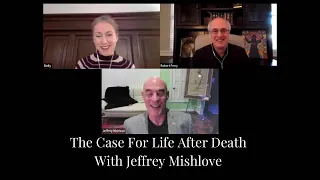 Evidence for Life After Death - Interviewing Jeffrey Mishlove - Exploring ACIM Podcast Ep. 73