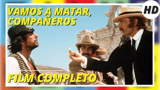 Vamos a matar, compañeros | Western | HD | Film completo in italiano