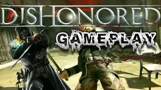 Dishonored Gameplay [HD]