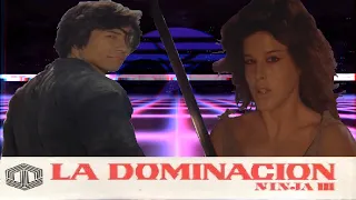 Ninja III "Posesiones, ninjas y otros menesteres"