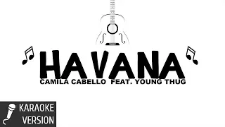 Camila Cabello - Havana ft. Young Thug (Karaoke)