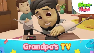 Grandpa's TV | Islamic Series & Songs For Kids | Omar & Hana English