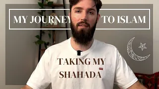 My Journey to Islam | (Part 2/3) Taking my Shahada