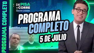 DPC con Nacho Lozano | Programa completo del 5 de julio de 2023