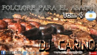 FOLCLORE PARA EL ASADO VOL 4 - DJ CARINO - TUCUMAN-ARGENTINA