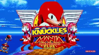Knuckles Mania & Knuckles Plus Knuckles 100% Episode 1 (Sonic Mania Mod)
