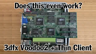 I added a 3dfx Voodoo2 to a Thin Client PC