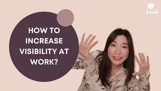 How to increase VISIBILITY at work? | Secret to promotion and career fast track