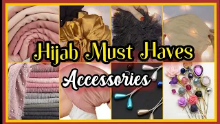 Hijab Must Haves Accessories