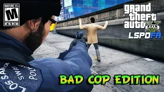 GTA 5 LSPDFR - Mature Humor and Language - Bad Cop Edition