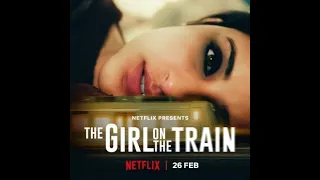 | The Girl On The Train  | Official trailer |  Parineeti chopra, aditi rao, kirti kulhari