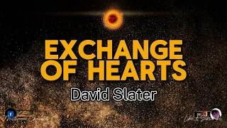 David Slater - Exchange of Hearts (KARAOKE VERSION)