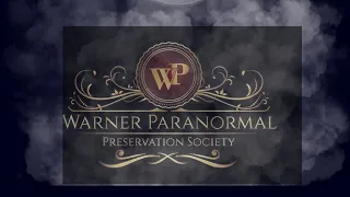 Compass Of Curiosities: Warner Paranormal Preservation society