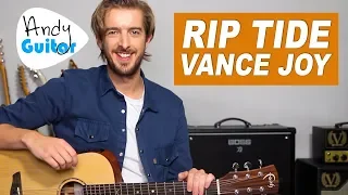 Riptide by Vance Joy - Easy Songs to Play on Guitar