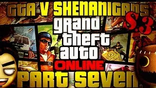 Grand Theft Auto Online: I GET NO GANG RESPECT (GTAV Shenanigans Part 7/10 - Session 3)