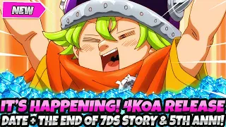 *BREAKING NEWS!* 4KOA RELEASE DATE!! END OF 7DS STORY! 5TH ANNIVERSARY PLANS! MORE! (7DS Grand Cross