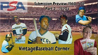 Part 2- 1970s: Vintage PSA Sub Preview, 76 Cards total 1960-1979; Stars Galore!