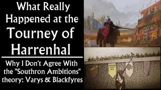 What Really Happened at the Tourney of Harrenhal (Game of Thrones, Robert's Rebellion)