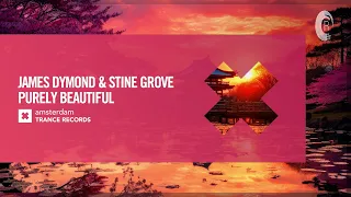 VOCAL TRANCE: James Dymond & Stine Grove - Purely Beautiful [Amsterdam Trance] + LYRICS