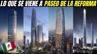 ¡DUELO DE GIGANTES! PRÓXIMOS RASCACIELOS EN PASEO DE LA REFORMA | CDMX