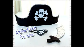 COMO HACER SOMBRERO DE PIRATA Y SUS ACCESORIOS // COMO HACER LA ESPADA DE PIRATA