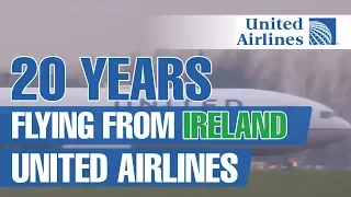 United Airlines Flights Dublin and Shannon to New York - 20 Years