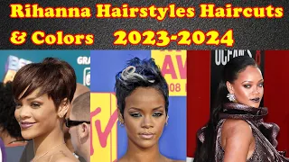 40 Cool Rihanna Hairstyles, Haircuts and Colors 2023 - 2024