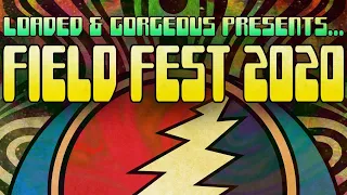 Loaded & Gorgeous Live @ Field Fest 2020