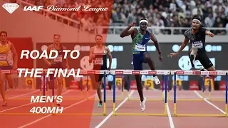 Road To The Final 2019: Men's 400mH - IAAF Diamond League