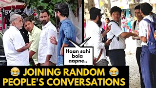 JOINING RANDOM PEOPLE'S CONVERSATIONS | ULTIMATE HILARIOUS REACTIONS | BECAUSE WHY NOT PRANK