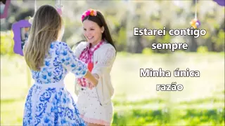 Cúmplices de um Resgate - Sempre Contigo - Manuela e Rebeca (Com letra)