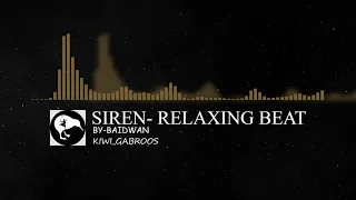 RELAXING BEATS - SIREN - BY BAIDWAN - BEATS MADE IN GARAGE BAND