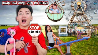 Đi Tìm Và Khám Phá Công Viên Bỏ Hoang