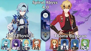 Eula Physical & Thoma Burgeon | Spiral Abyss 4.0 | Floor 12 - 9 Stars