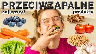 Jedzenie, którym ZMNIEJSZYSZ stan zapalny! Dieta przeciwzapalna